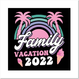 Family Vacation 2022 Posters and Art